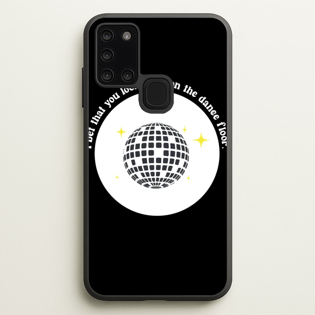 I bet that you look good on the dance floor - Arctic Monkeys Phone Case for Galaxy A21s
