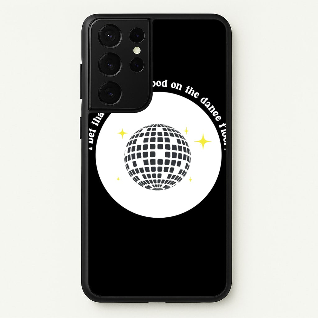 I bet that you look good on the dance floor - Arctic Monkeys Phone Case for Galaxy S21 Ultra