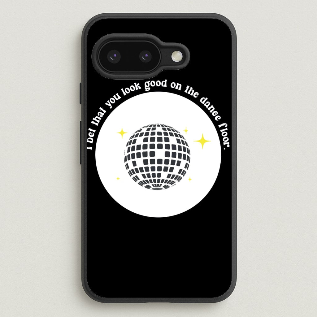 I bet that you look good on the dance floor - Arctic Monkeys Phone Case for Google Pixel 9a