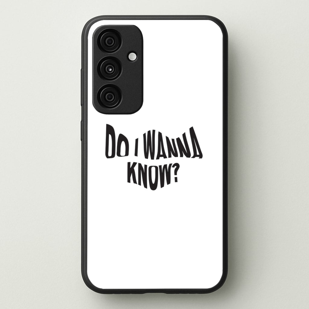 Do I wanna know - Arctic Monkeys Phone Case for Galaxy A35