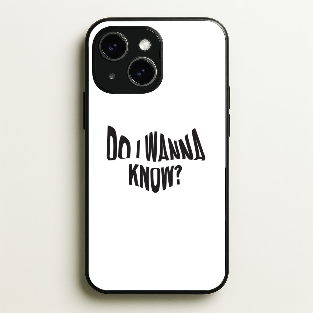 Do I wanna know - Arctic Monkeys Phone Case for iPhone 14