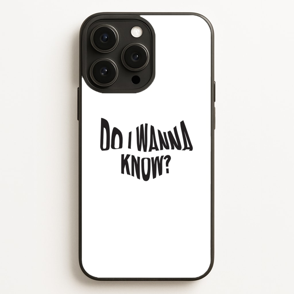 Do I wanna know - Arctic Monkeys Phone Case for iPhone 12 Pro Max