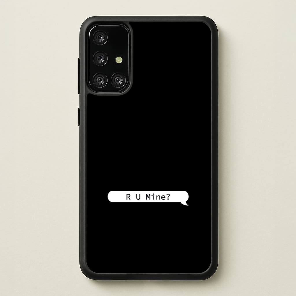 R U Mine? - Arctic Monkeys Phone Case for Galaxy A71