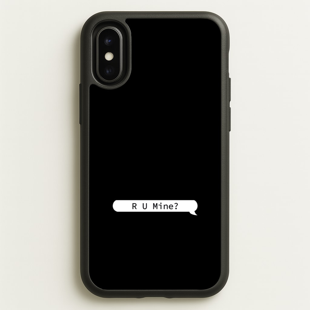 R U Mine? - Arctic Monkeys Phone Case for iPhone X / XS