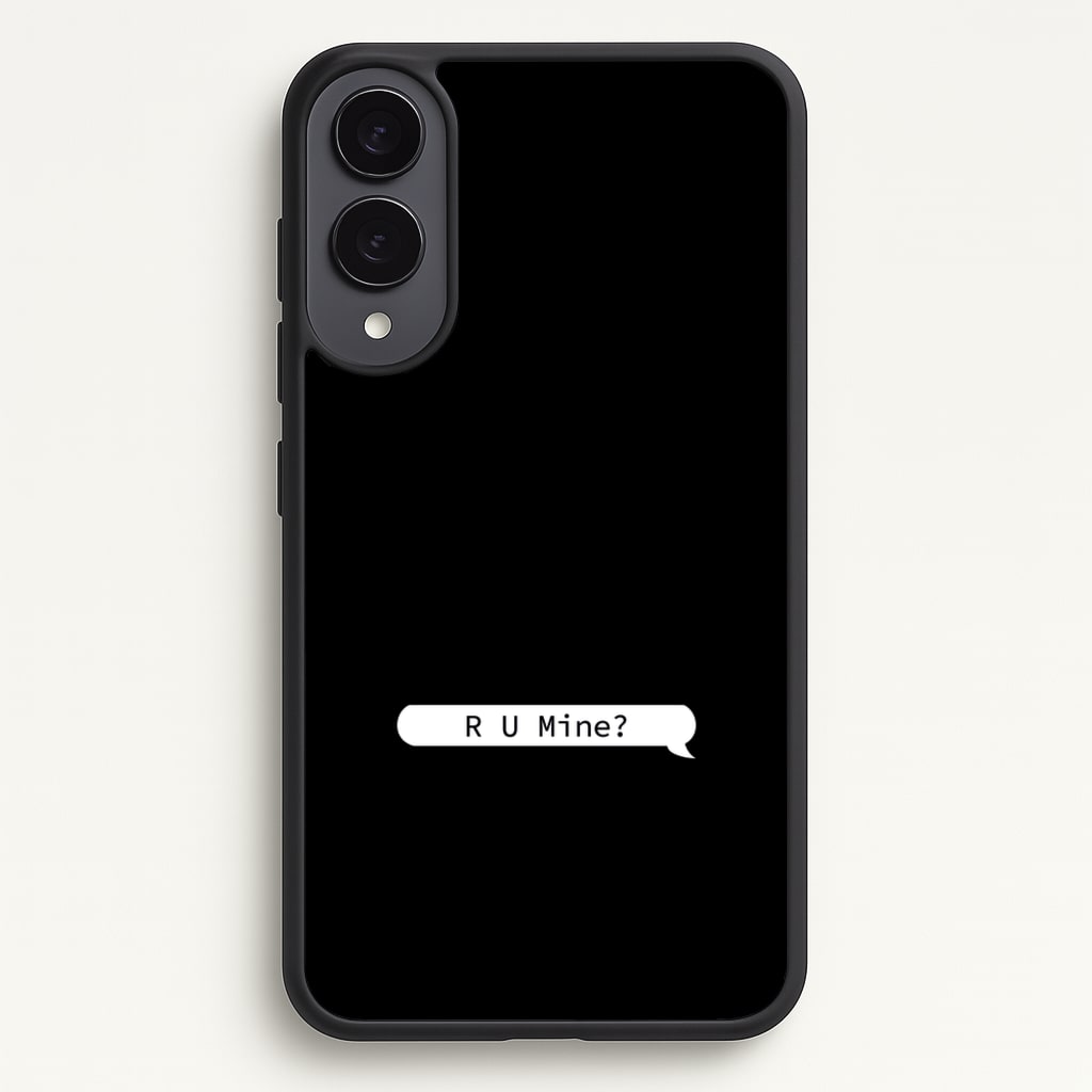 R U Mine? - Arctic Monkeys Phone Case for Galaxy S25 Edge