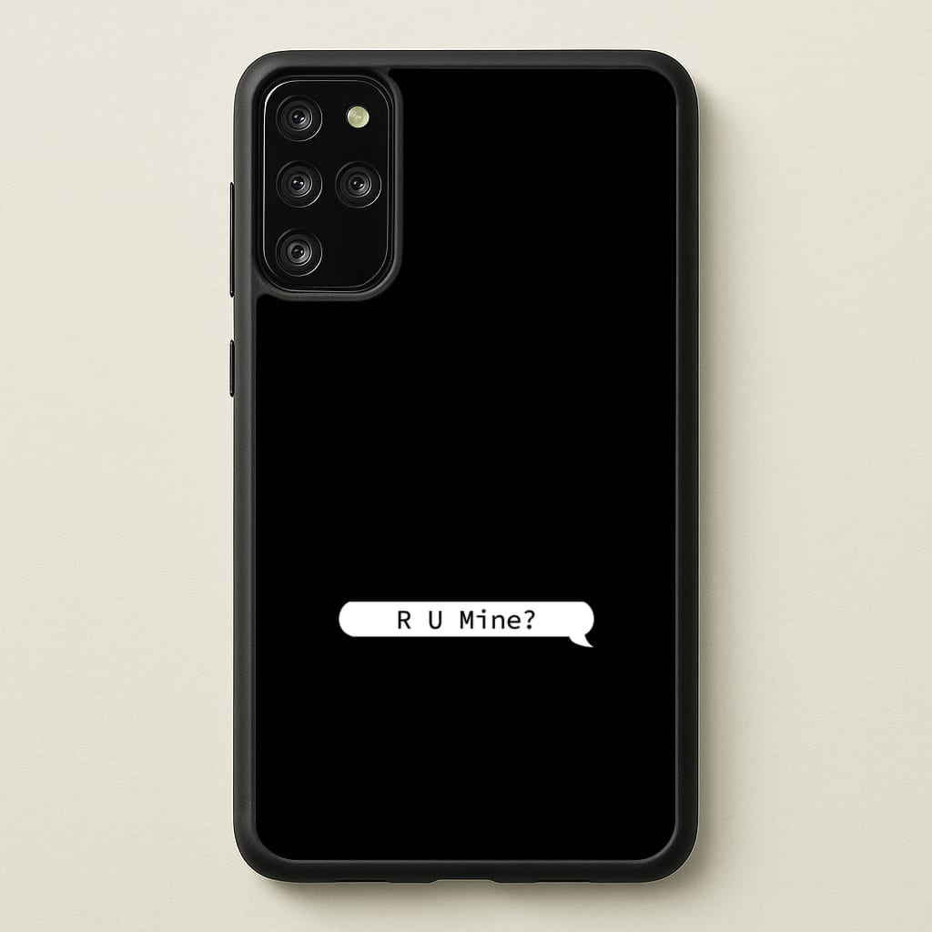 R U Mine? - Arctic Monkeys Phone Case for Galaxy S20 Plus