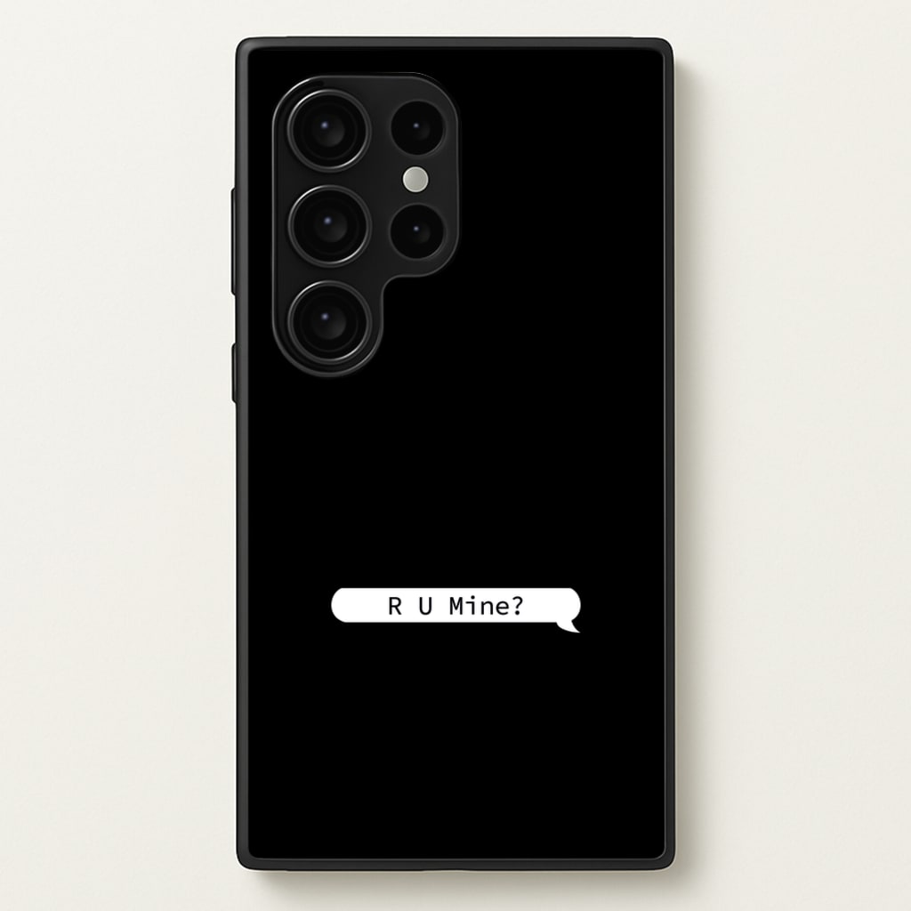 R U Mine? - Arctic Monkeys Phone Case for Galaxy S24 Ultra