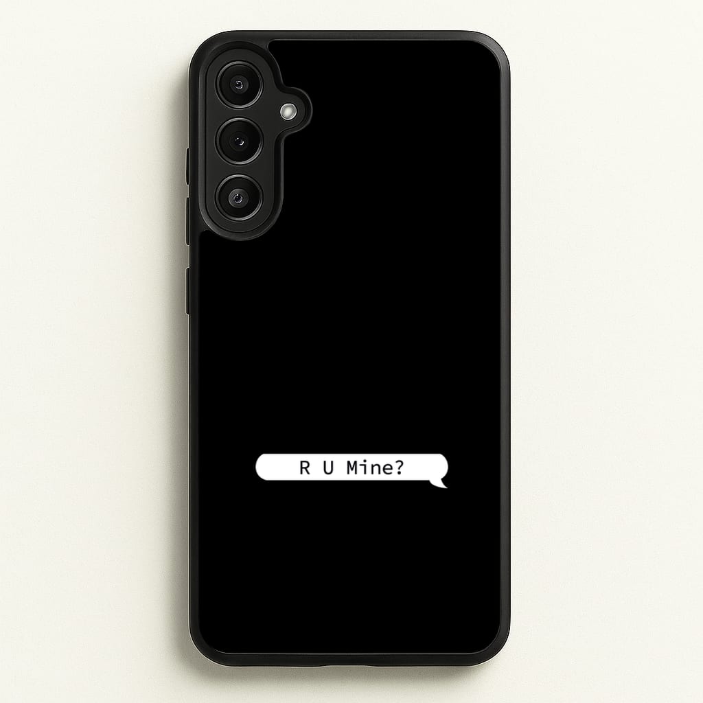 R U Mine? - Arctic Monkeys Phone Case for Galaxy A34