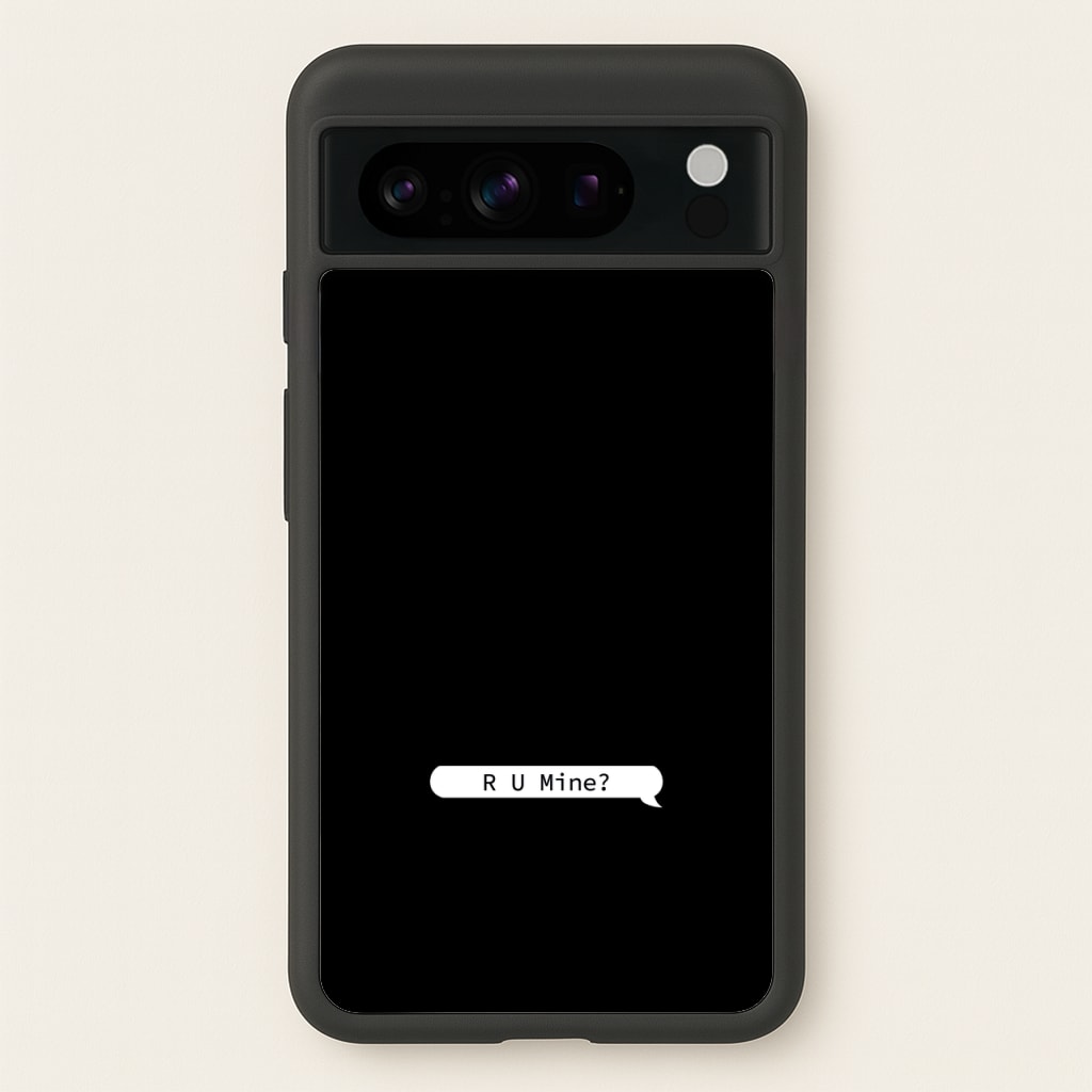 R U Mine? - Arctic Monkeys Phone Case for Google Pixel 8 Pro