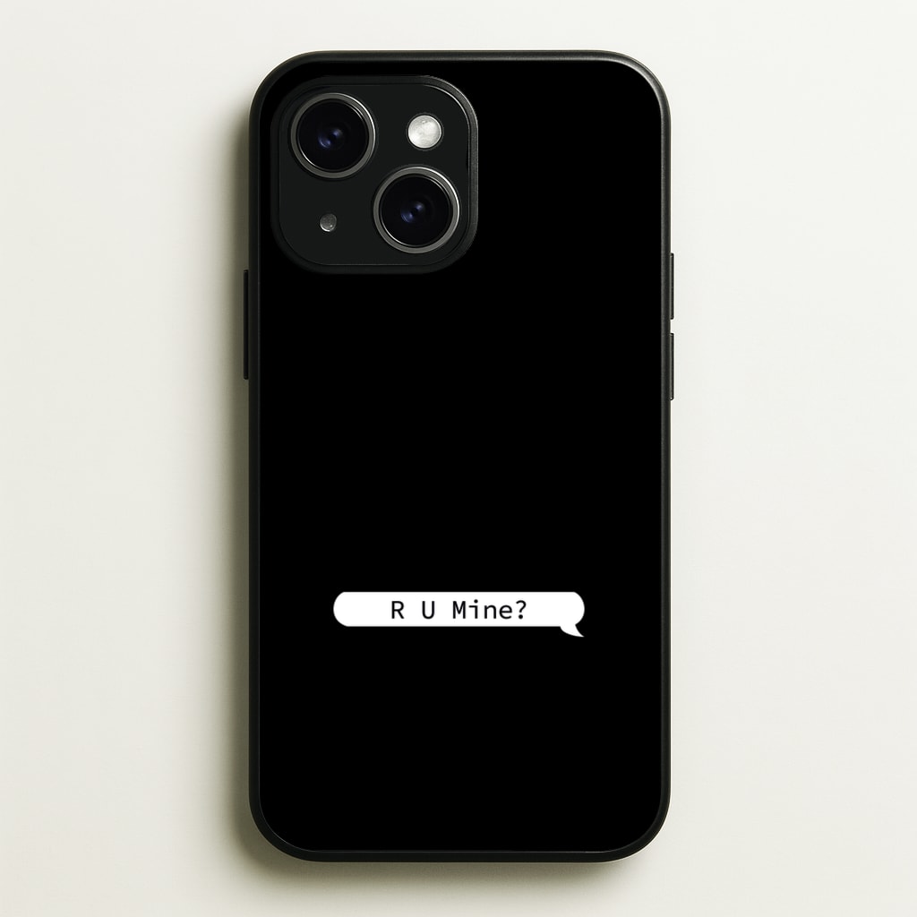 R U Mine? - Arctic Monkeys Phone Case for iPhone 15