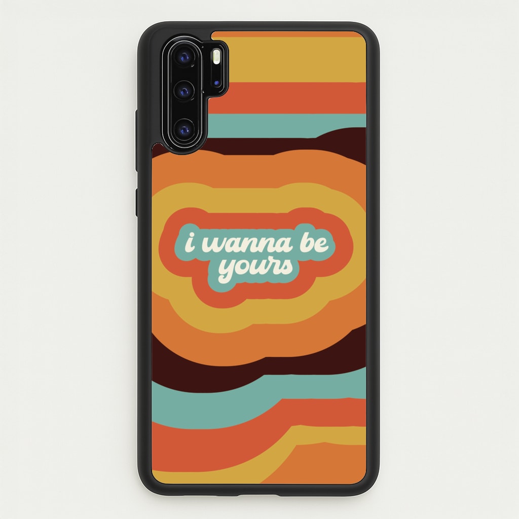 I Wanna Be Yours - Arctic Monkeys Phone Case for Huawei P30 Pro
