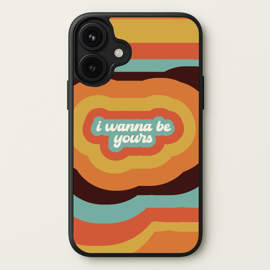I Wanna Be Yours Phone Case for iPhone 17