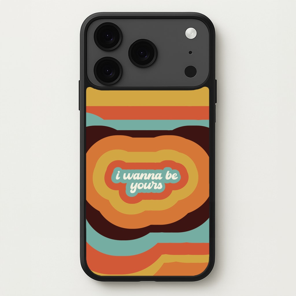 I Wanna Be Yours Phone Case for iPhone 17 Pro Max