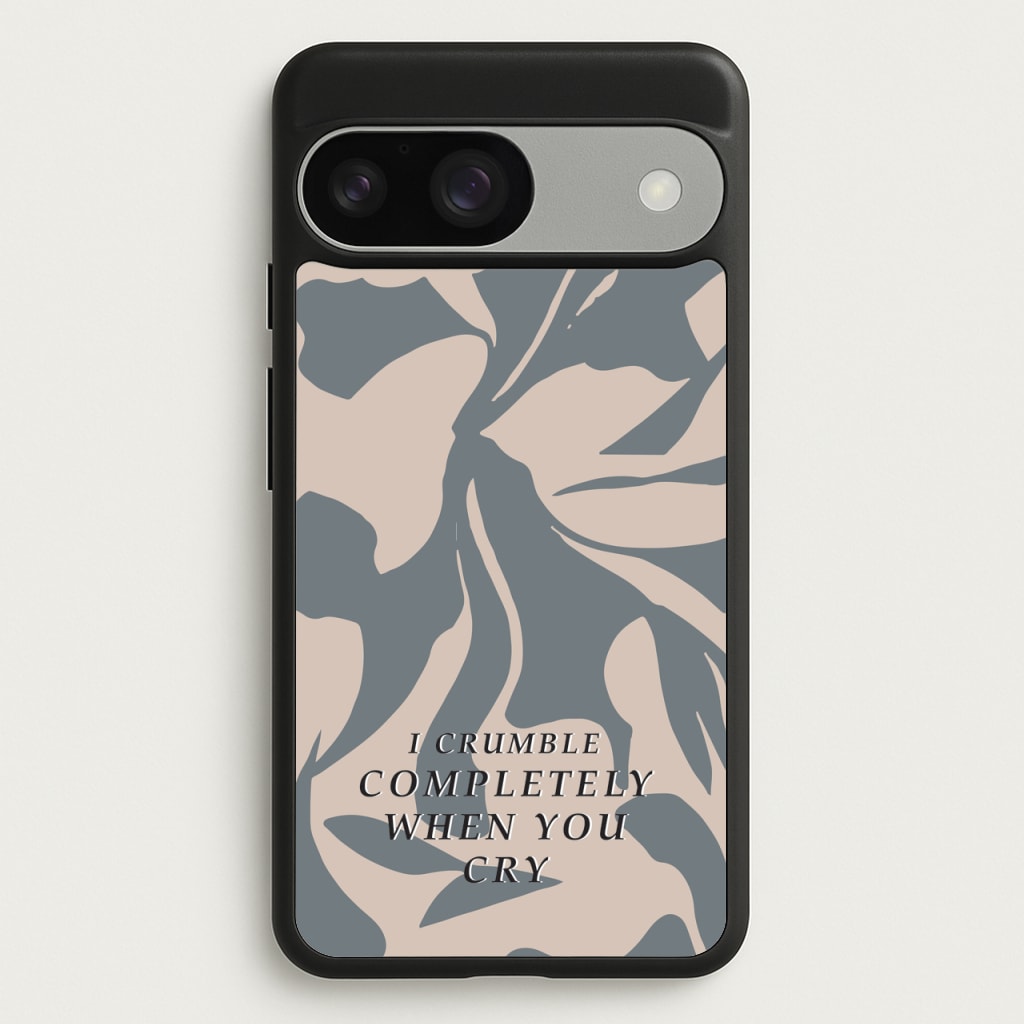 I Crumble Completely When You Cry - Arctic Monkeys Phone Case for Google Pixel 9 / 9 Pro