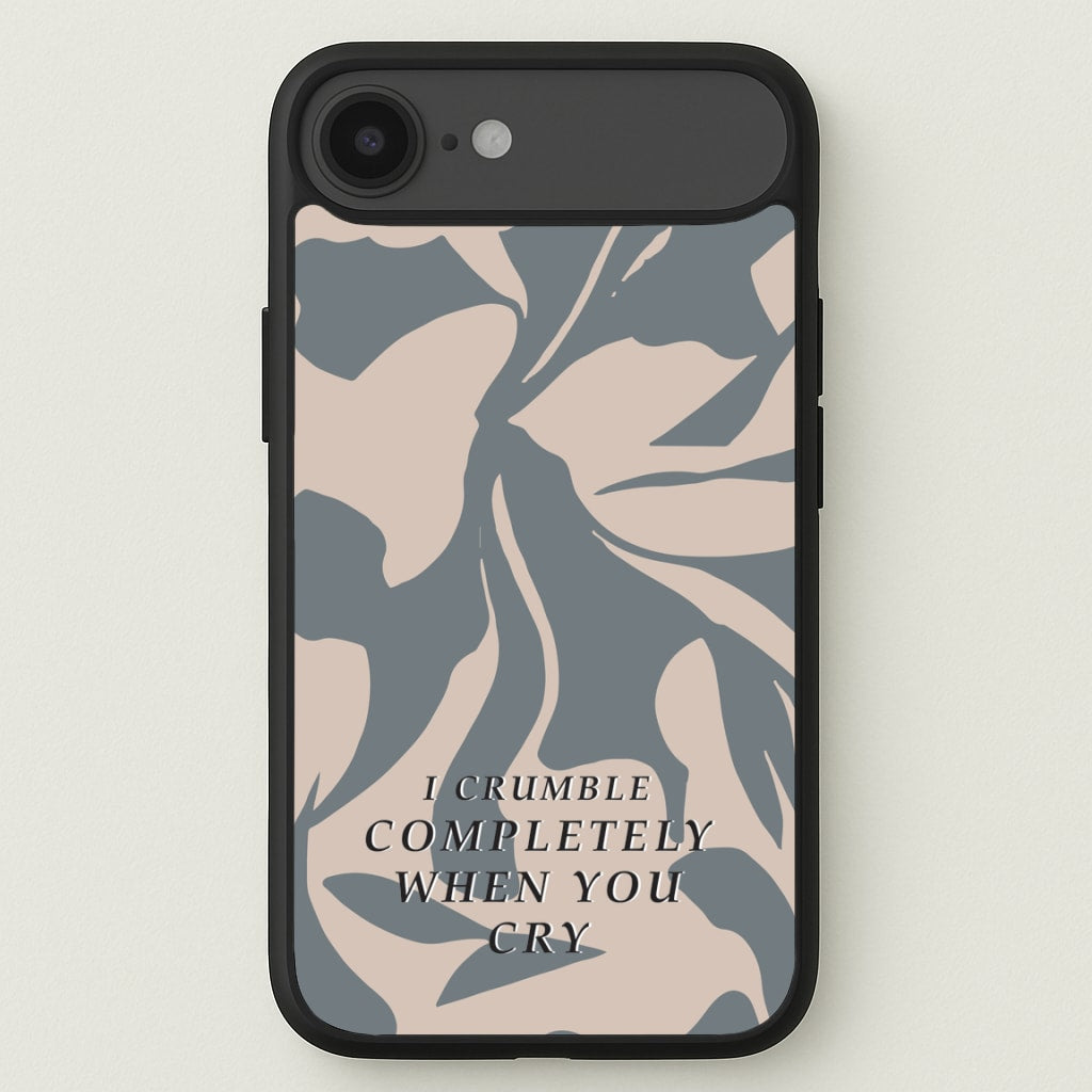 I Crumble Completely When You Cry Phone Case for iPhone 17 Air