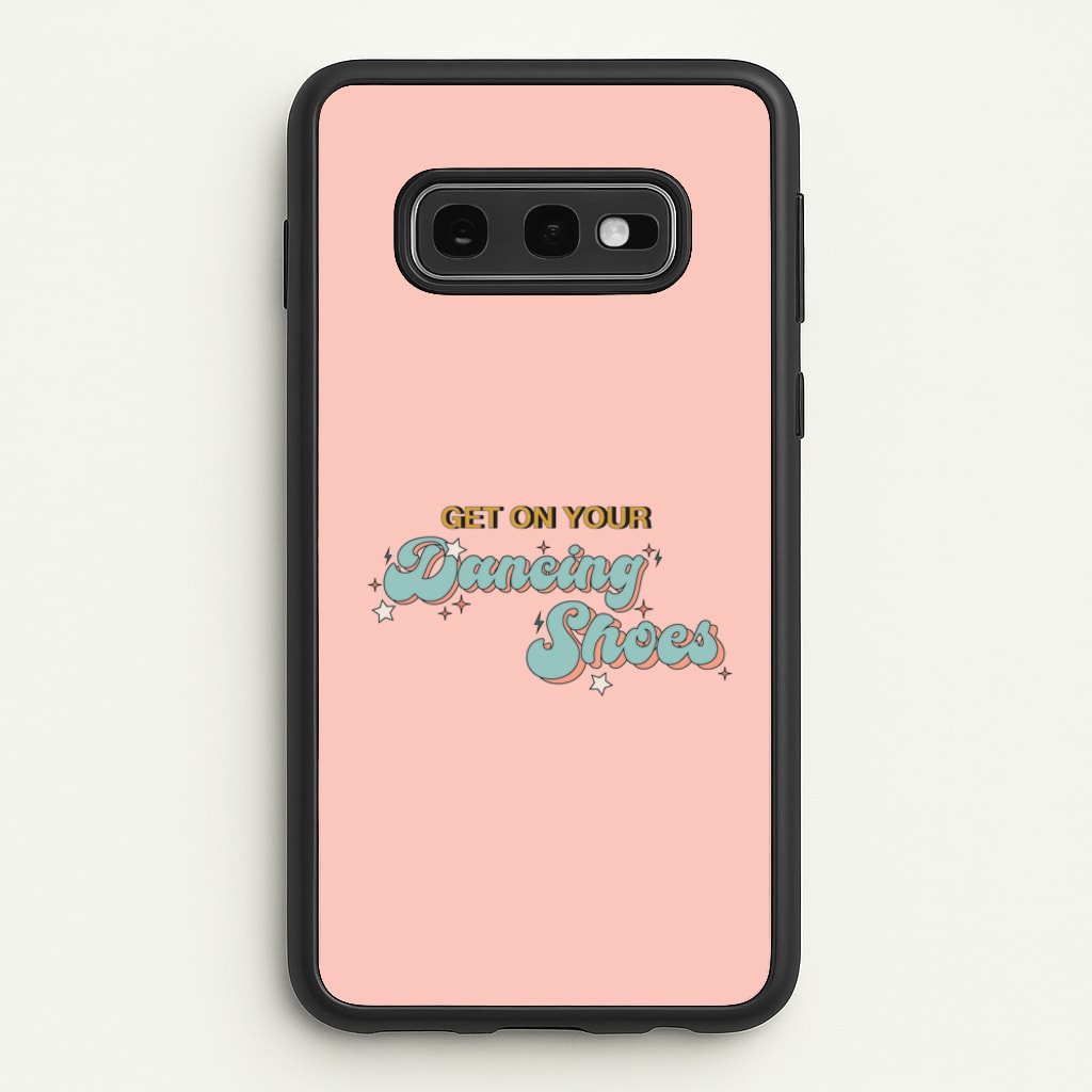 Get On Your Dancing Shoes - Arctic Monkeys Phone Case for Galaxy S10e