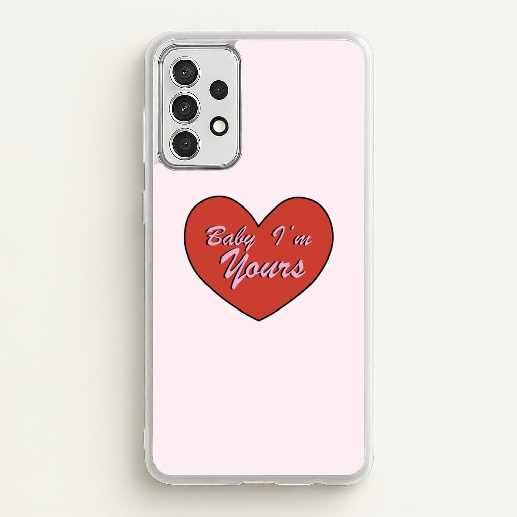 Baby I'm Yours - Arctic Monkeys Phone Case for Galaxy A52 / A52s