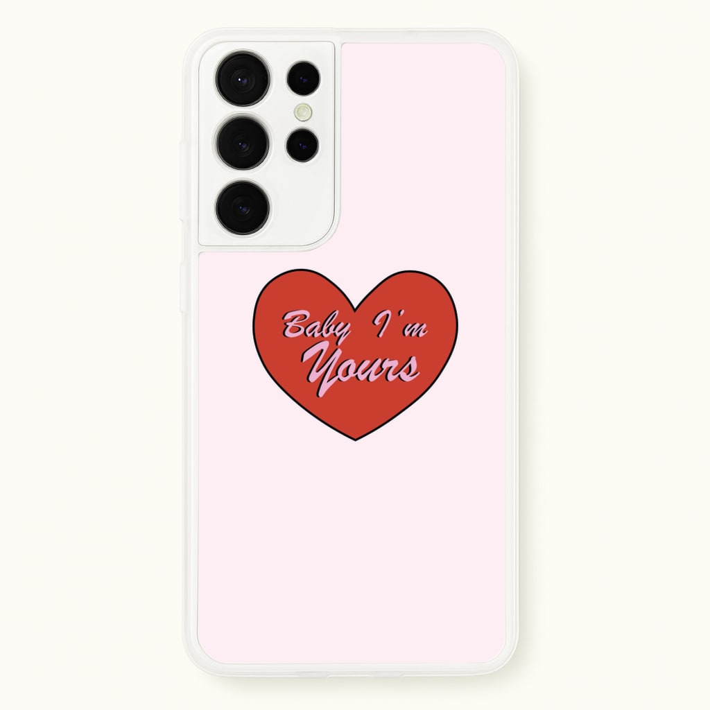 Baby I'm Yours - Arctic Monkeys Phone Case for Galaxy S21 Ultra