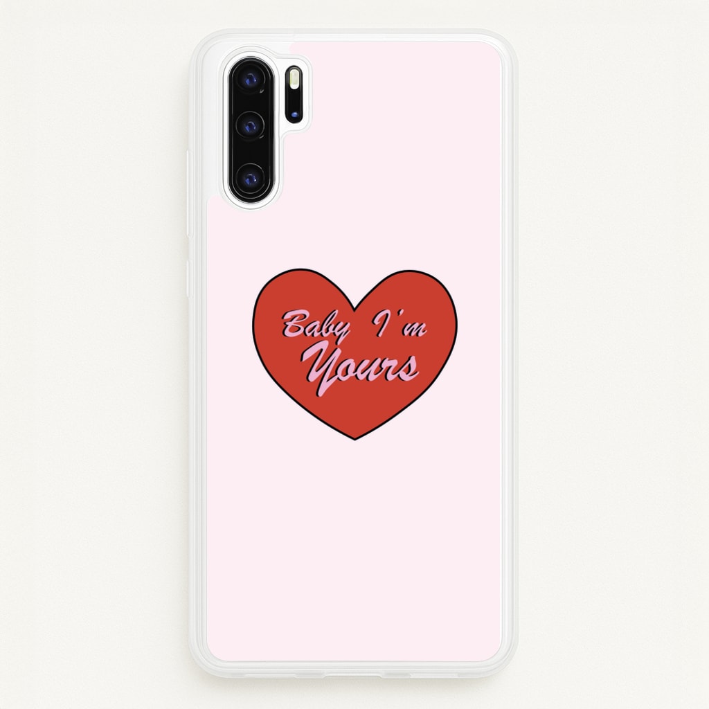 Baby I'm Yours - Arctic Monkeys Phone Case for Huawei P30 Pro
