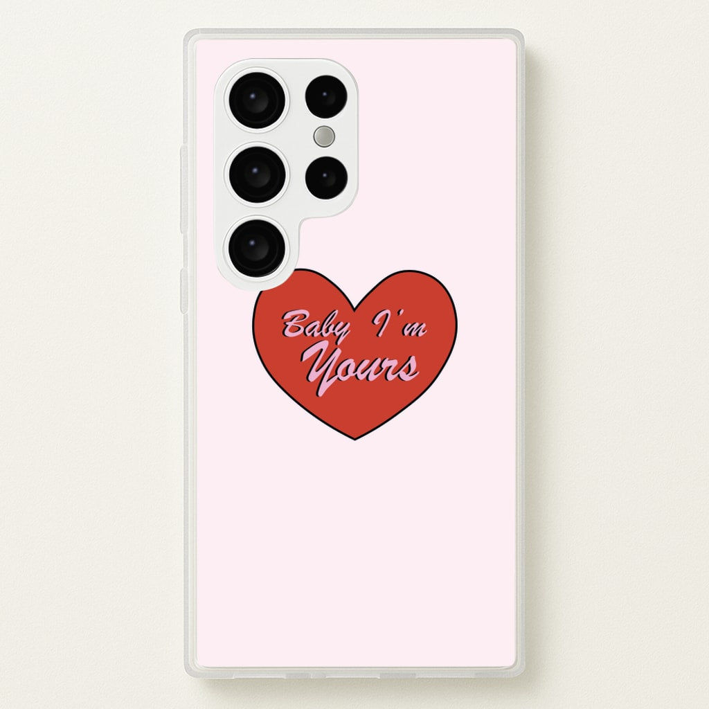 Baby I'm Yours - Arctic Monkeys Phone Case for Galaxy S24 Ultra