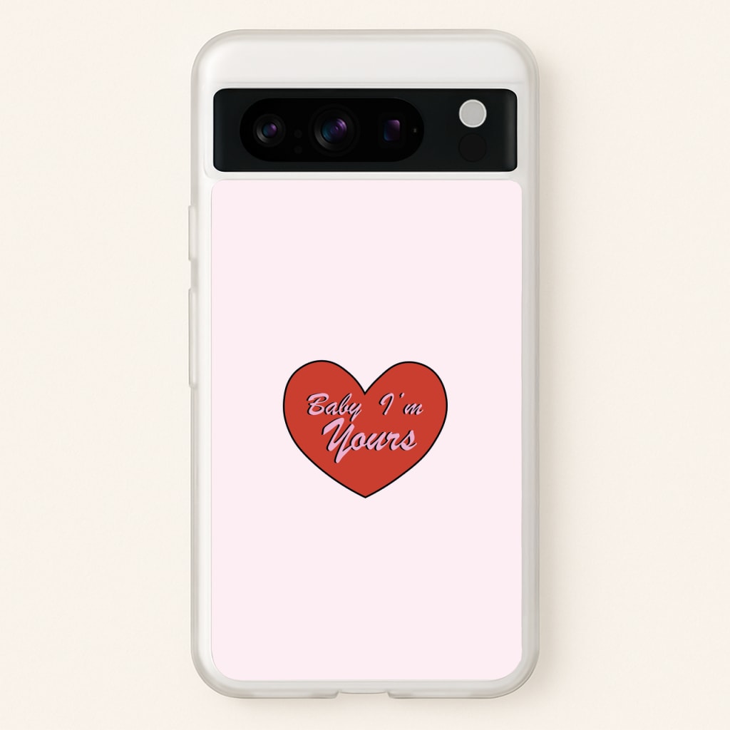 Baby I'm Yours - Arctic Monkeys Phone Case for Google Pixel 8 Pro