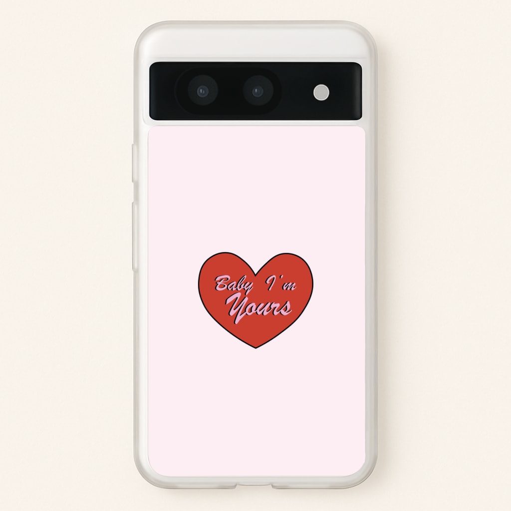 Baby I'm Yours - Arctic Monkeys Phone Case for Google Pixel 8a
