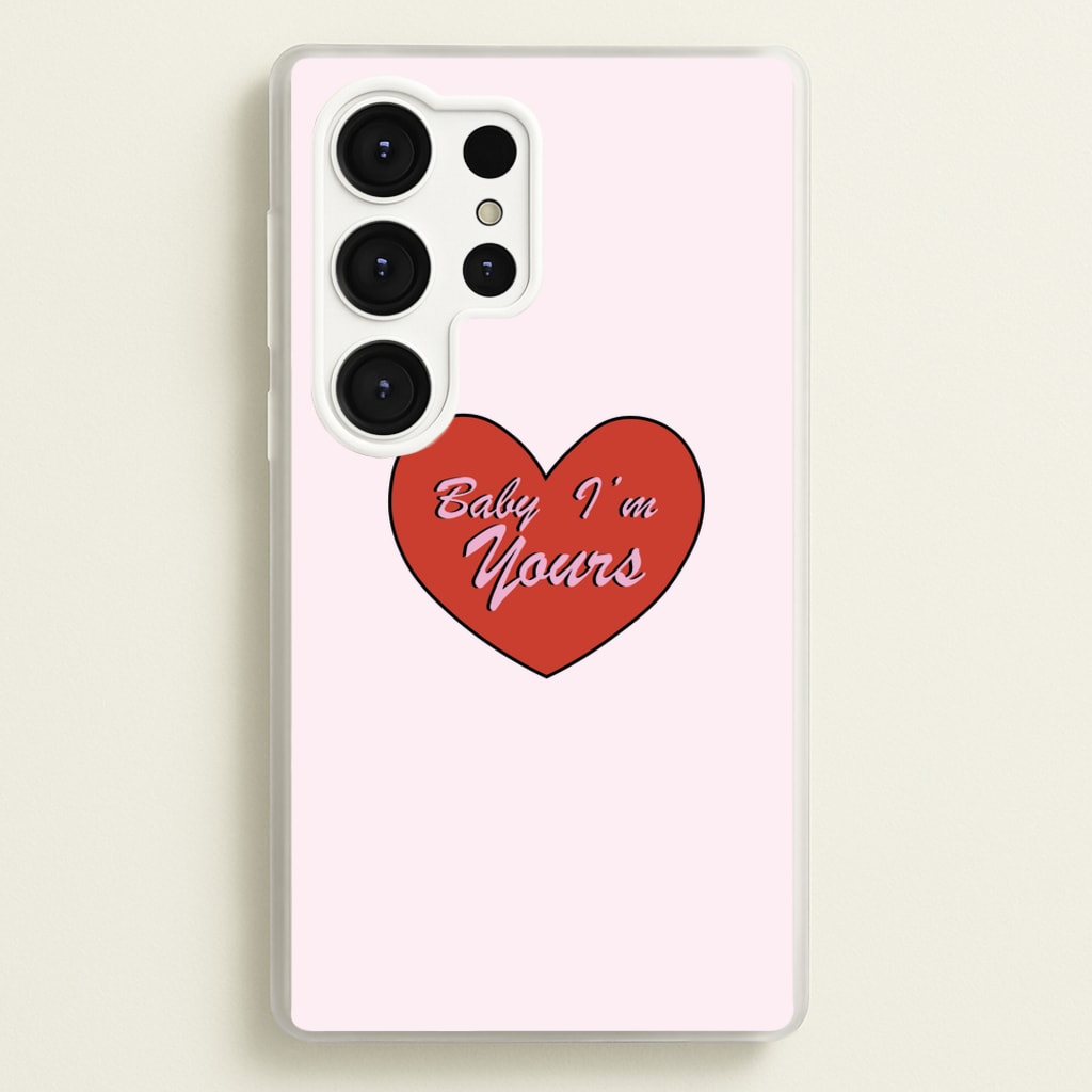 Baby I'm Yours - Arctic Monkeys Phone Case for Galaxy S25 Ultra