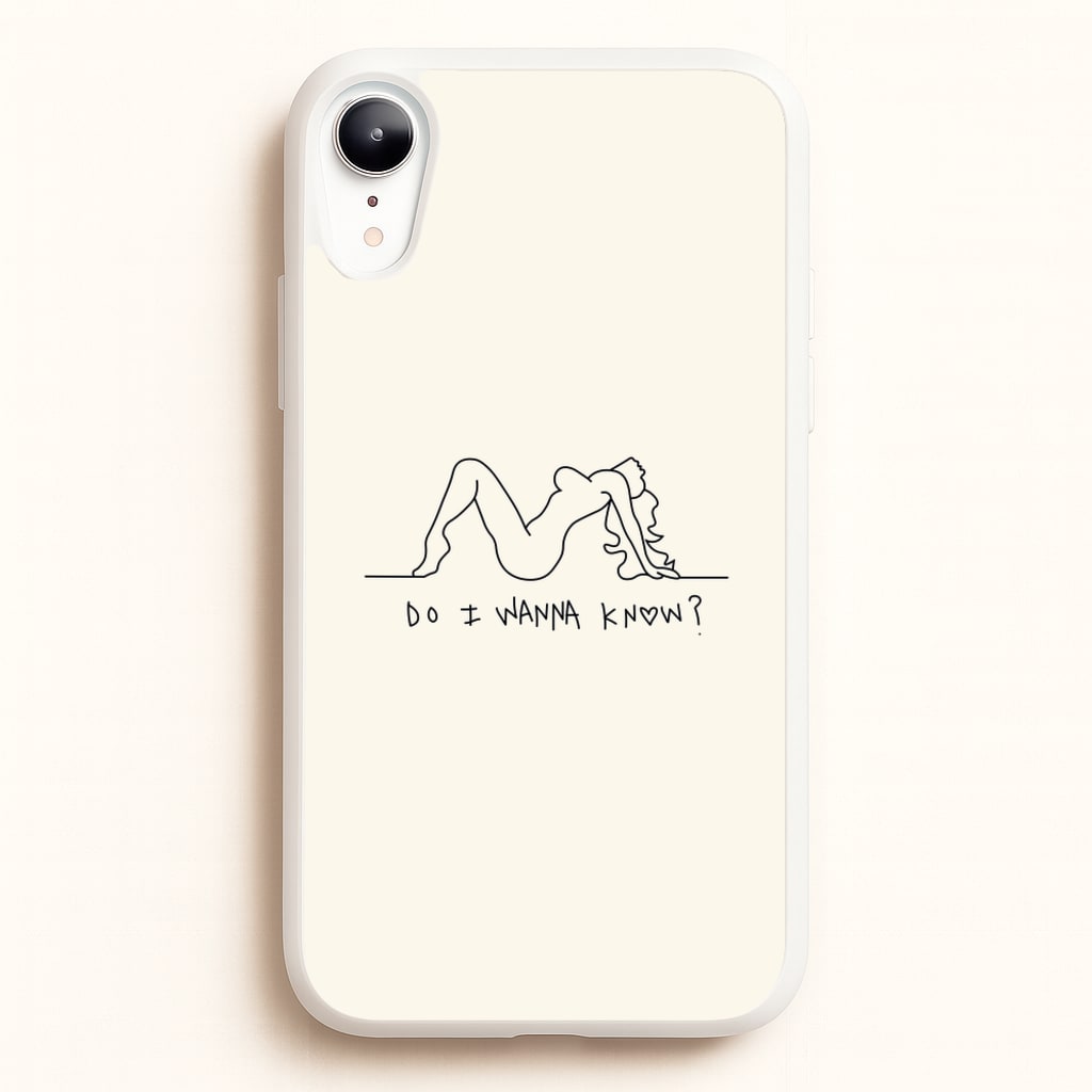 Do I Wanna Know? - Arctic Monkeys - Arctic Monkeys Phone Case for iPhone XR
