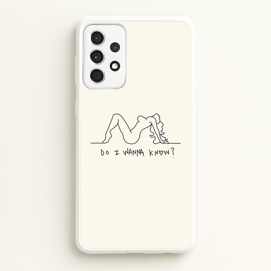 Do I Wanna Know? - Arctic Monkeys - Arctic Monkeys Phone Case for Galaxy A52 / A52s
