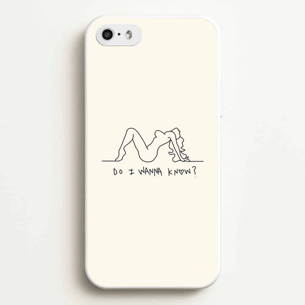 Do I Wanna Know? - Arctic Monkeys - Arctic Monkeys Phone Case for iPhone 5 / 5s / SE 2016