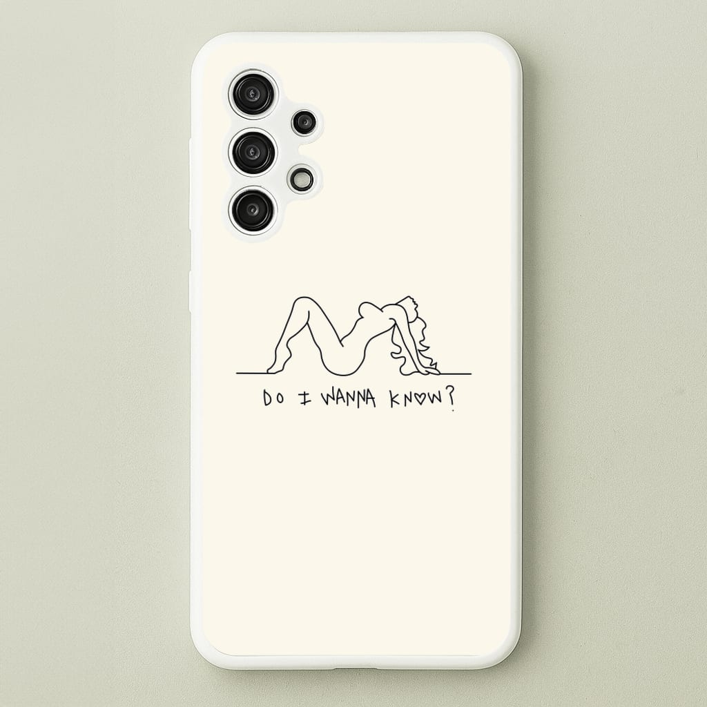 Do I Wanna Know? - Arctic Monkeys - Arctic Monkeys Phone Case for Galaxy A13