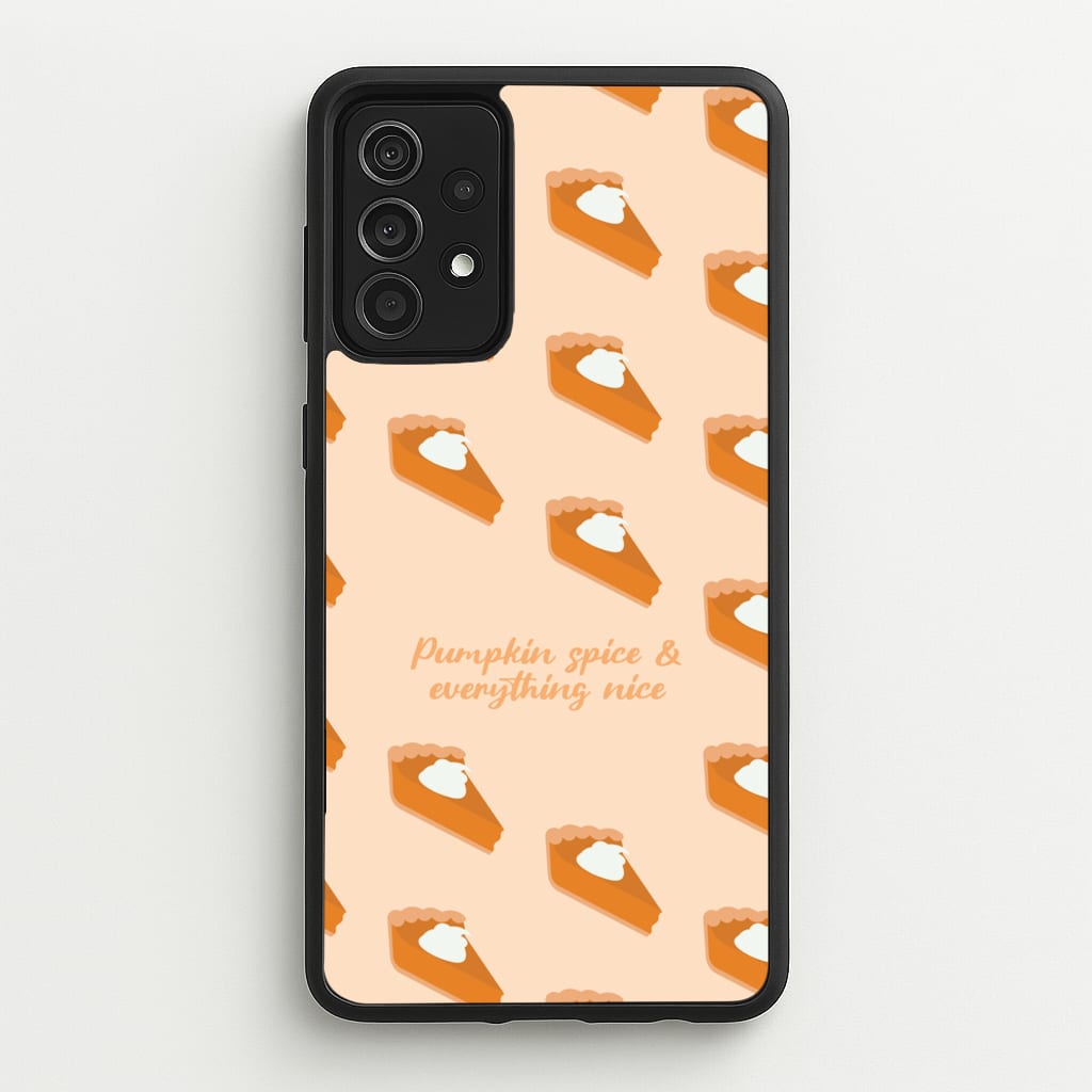 Pumpkin Spice And Everything Nice - Autumn - Autumn Phone Case for Galaxy A52 / A52s