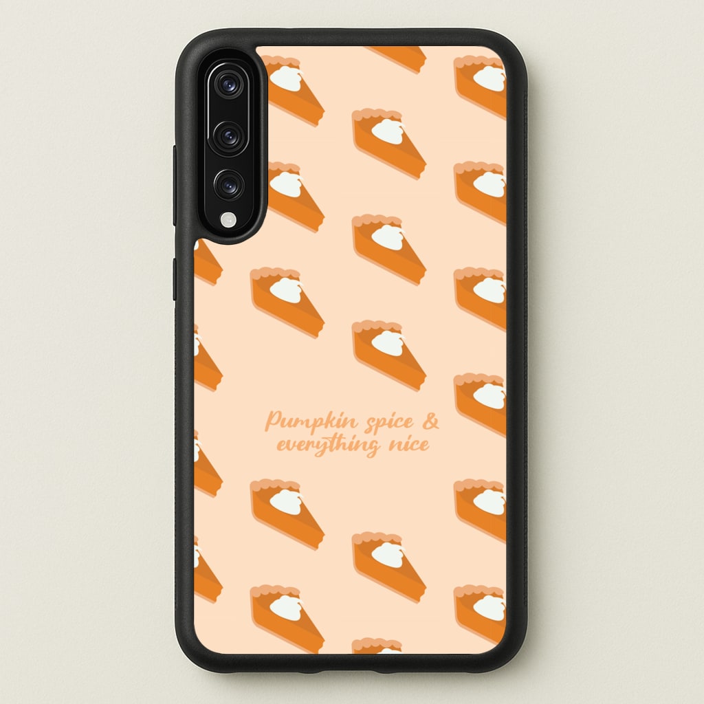 Pumpkin Spice And Everything Nice - Autumn - Autumn Phone Case for Huawei P20 Pro