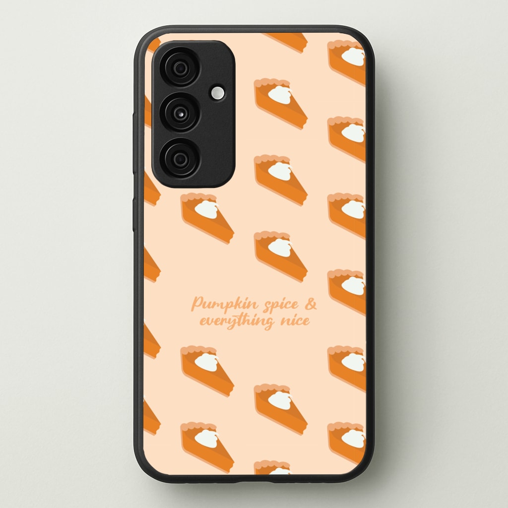 Pumpkin Spice And Everything Nice - Autumn - Autumn Phone Case for Galaxy A15