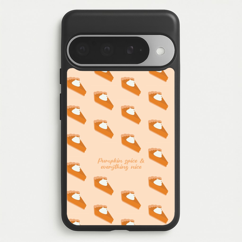 Pumpkin Spice And Everything Nice - Autumn Phone Case for Google Pixel 10 Pro XL