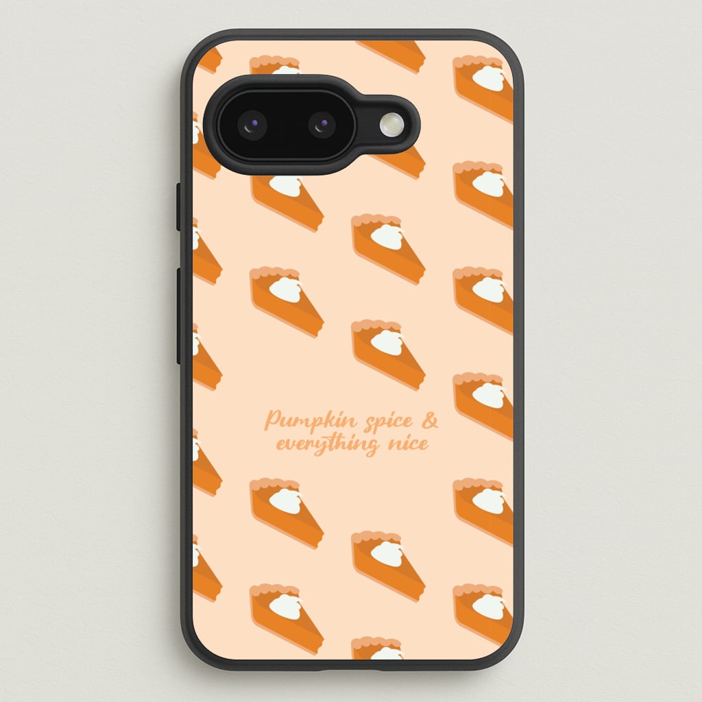 Pumpkin Spice And Everything Nice - Autumn - Autumn Phone Case for Google Pixel 9a