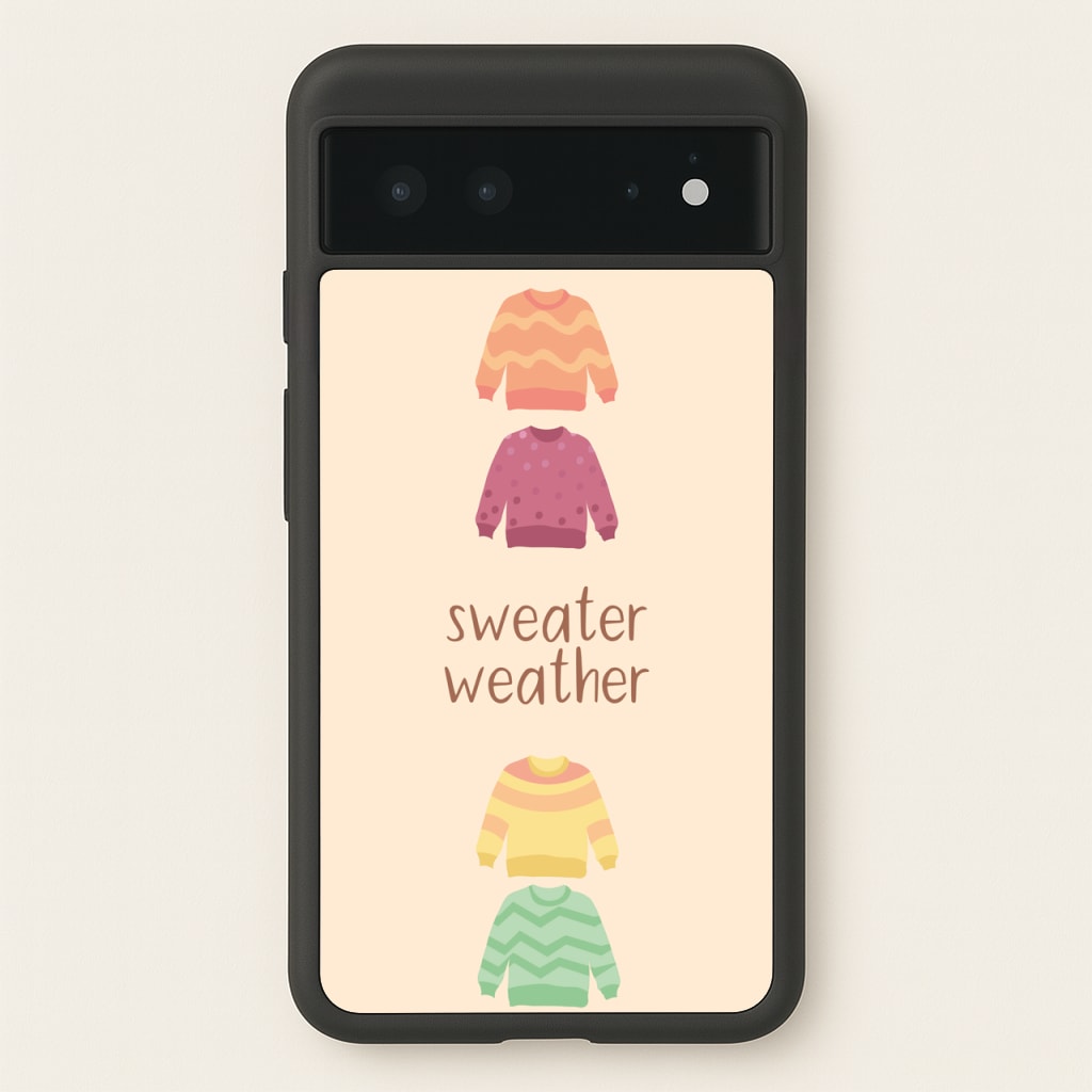 Sweater Weather - Autumn - Autumn Phone Case for Google Pixel 6