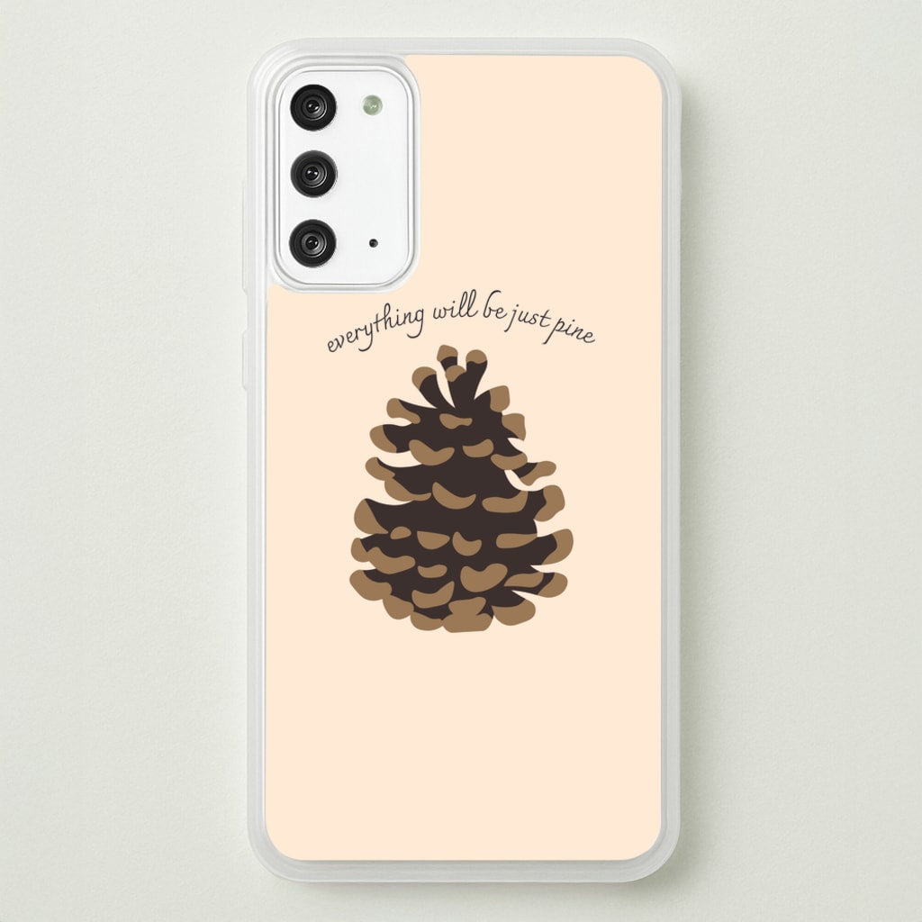 Everything Will Be Just Pine - Autumn - Autumn Phone Case for Galaxy Note 20