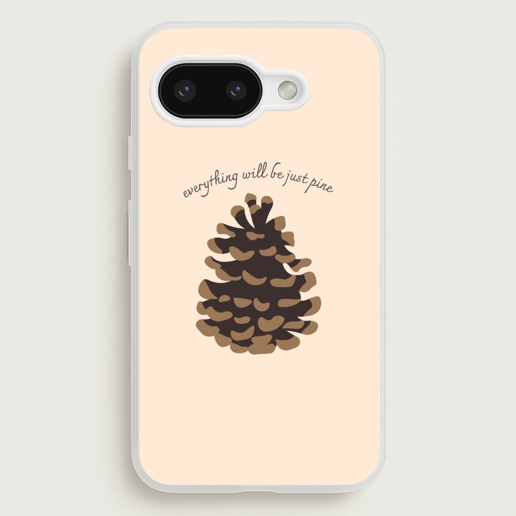 Everything Will Be Just Pine - Autumn - Autumn Phone Case for Google Pixel 9a