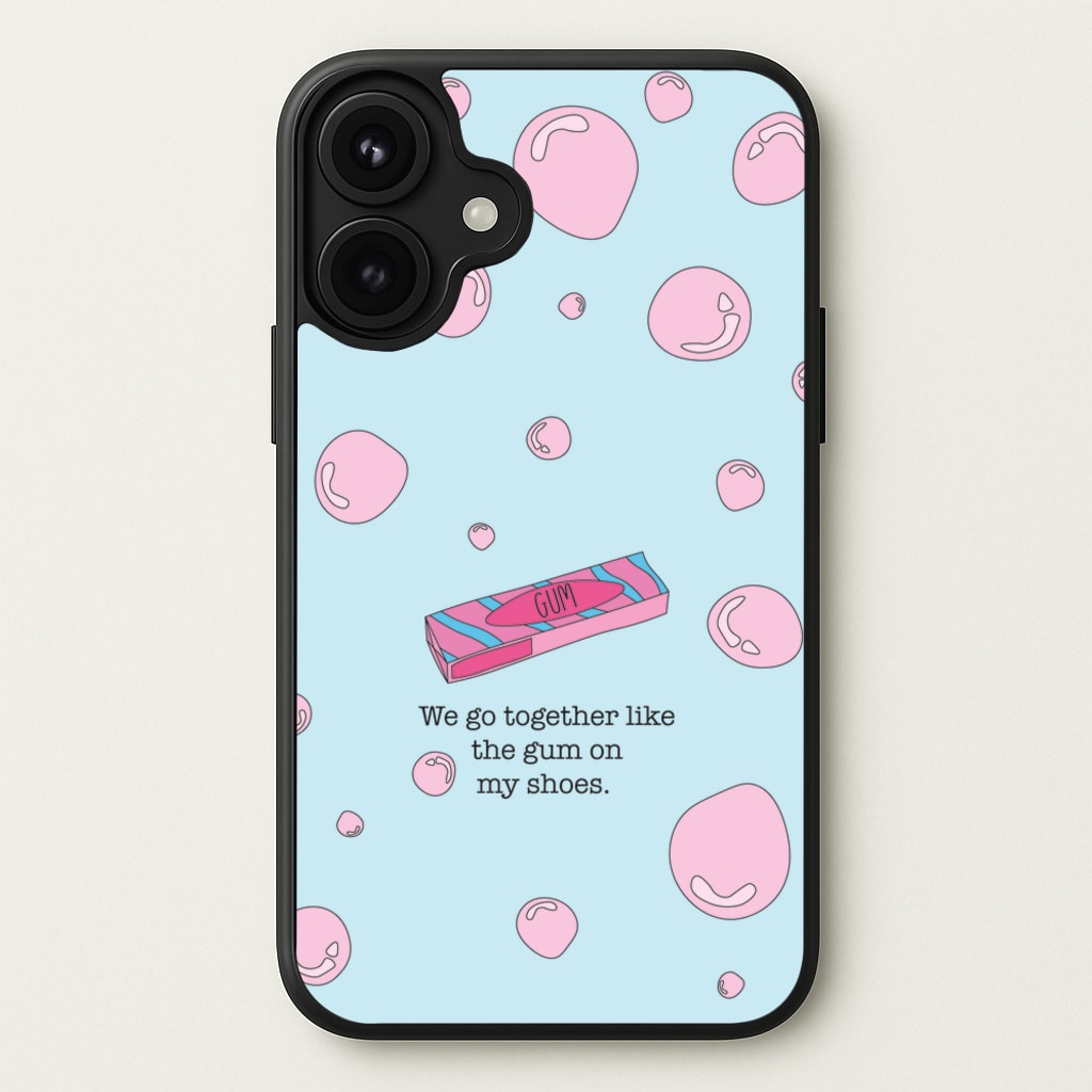 The Gum On My Shoes Phone Case for iPhone 17