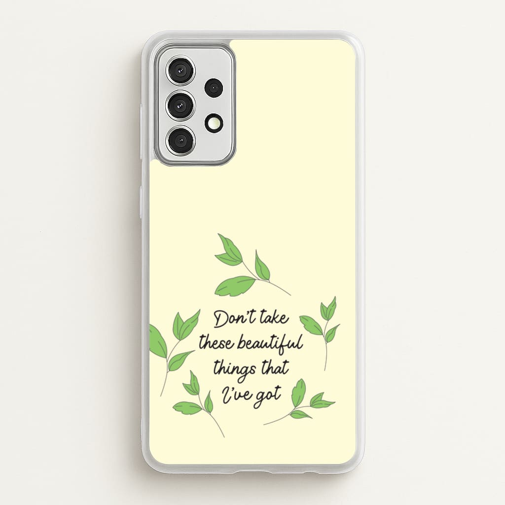 Don't Take These Beautiful Things That I've Got - Benson Boone Phone Case for Galaxy A52 / A52s