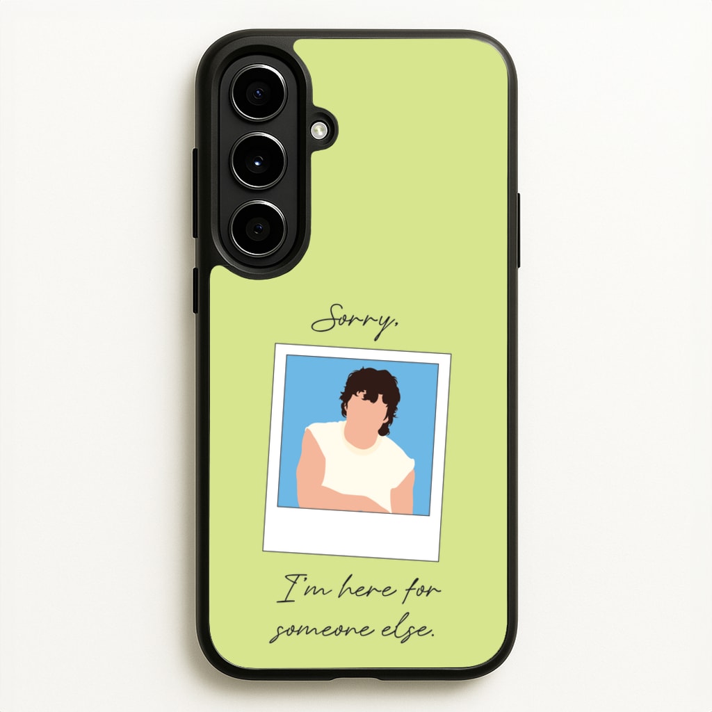 Sorry, I'm Here For Someone Else - Benson Boone Phone Case for Galaxy A56