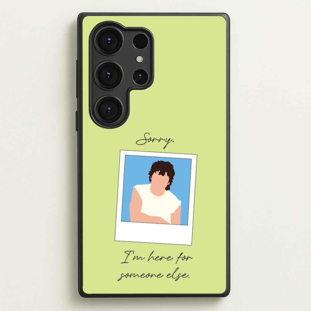 Sorry, I'm Here For Someone Else - Benson Boone Phone Case for Galaxy S25 Ultra