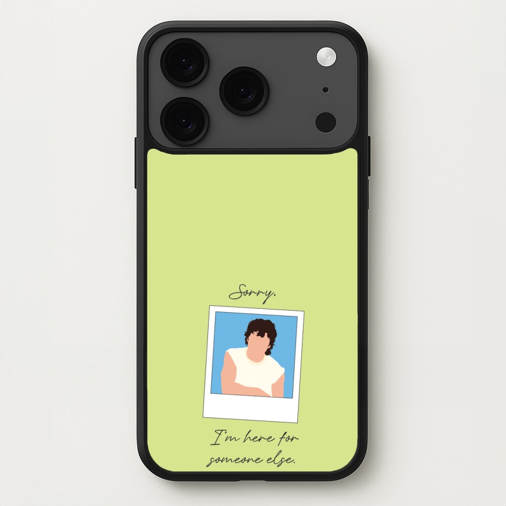 Sorry, I'm Here For Someone Else Phone Case for iPhone 17 Pro