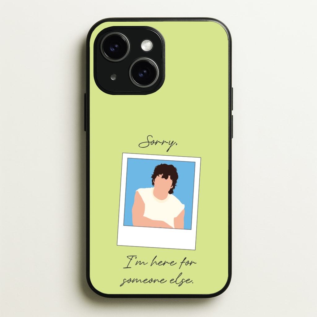 Sorry, I'm Here For Someone Else - Benson Boone Phone Case for iPhone 14 Plus