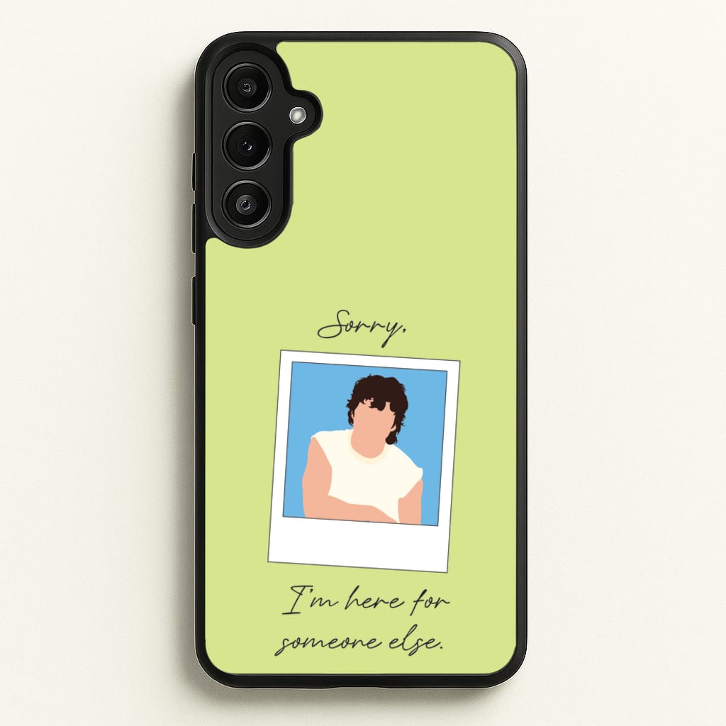 Sorry, I'm Here For Someone Else - Benson Boone Phone Case for Galaxy A36