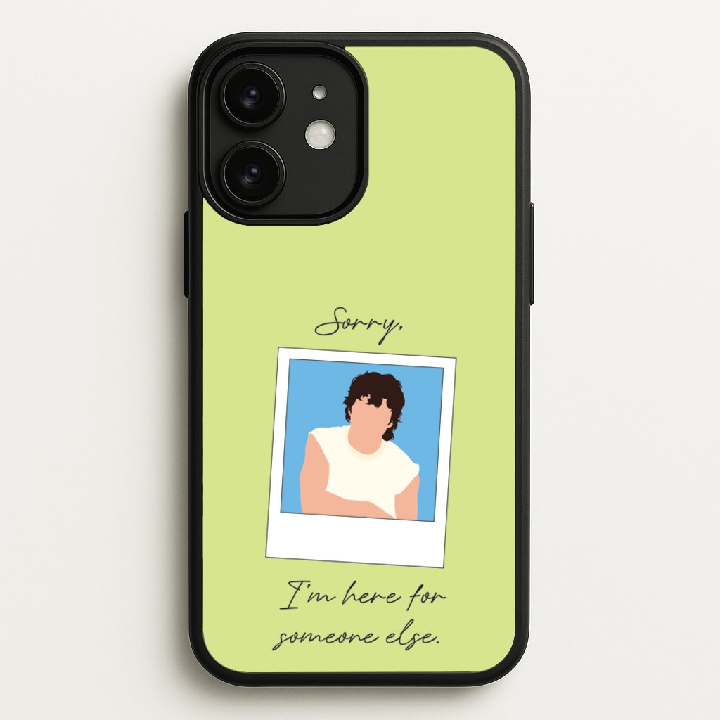 Sorry, I'm Here For Someone Else - Benson Boone Phone Case for iPhone 11