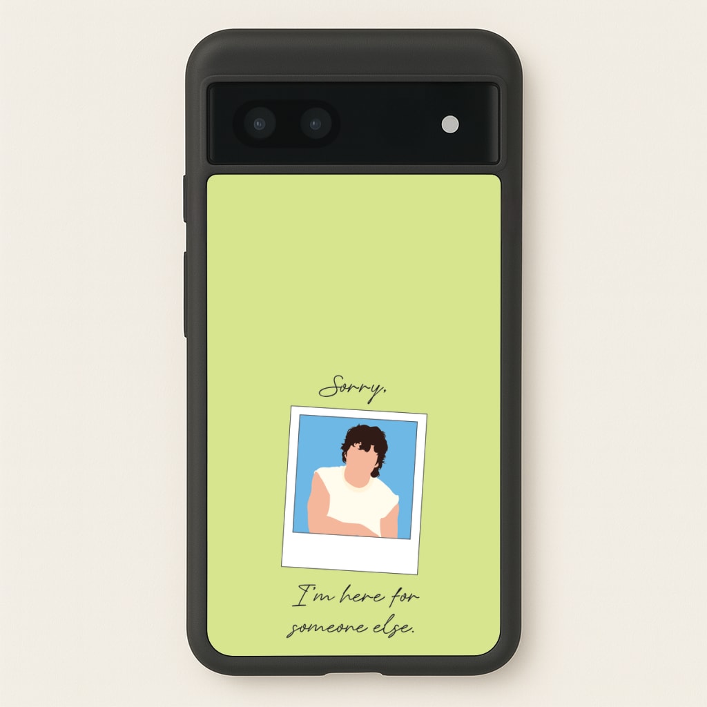 Sorry, I'm Here For Someone Else - Benson Boone Phone Case for Google Pixel 7a