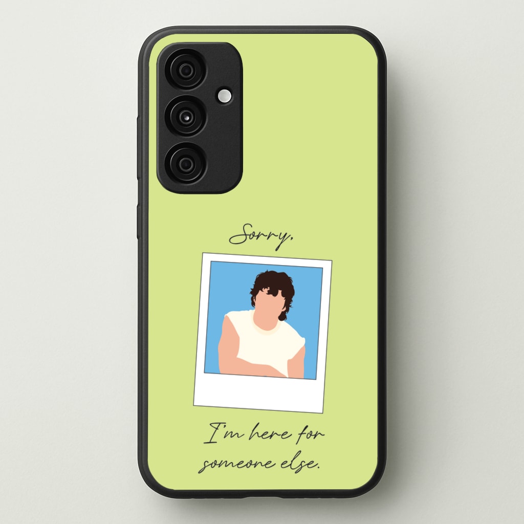 Sorry, I'm Here For Someone Else - Benson Boone Phone Case for Galaxy A35