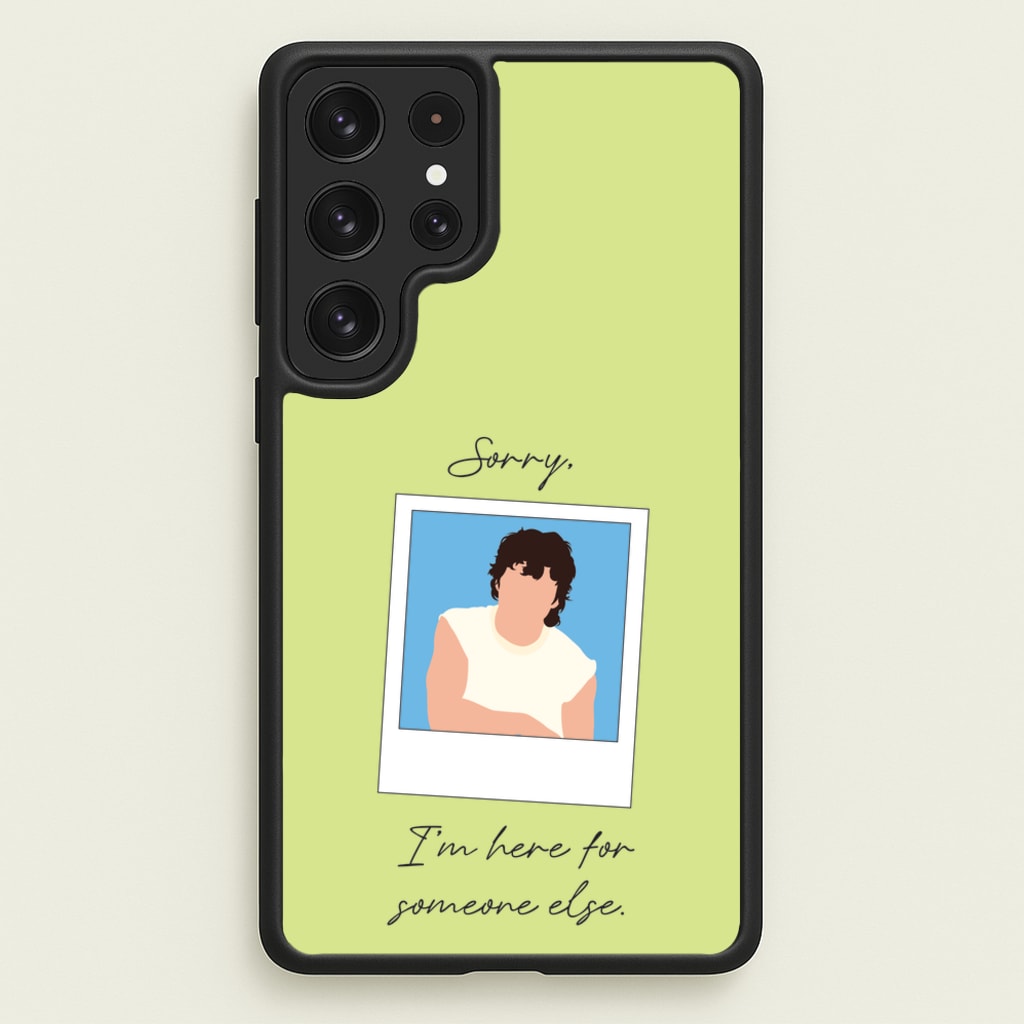 Sorry, I'm Here For Someone Else - Benson Boone Phone Case for Galaxy S22 Ultra